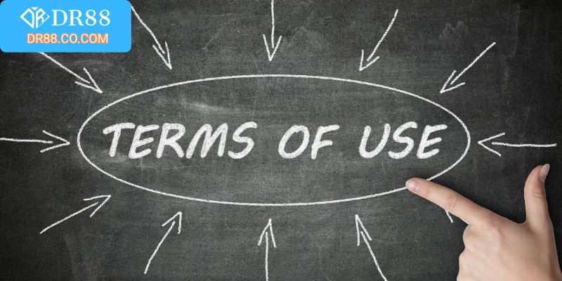 Điều khoản sử dụng DR88 chặt chẽ đảm bảo minh bạch, rõ ràng