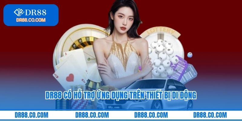 DR88 có hỗ trợ ứng dụng trên thiết bị di động